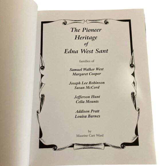 The Pioneer Heritage Of Edna West Sant Book By Maurine Carr Ward - Picture 4 of 7